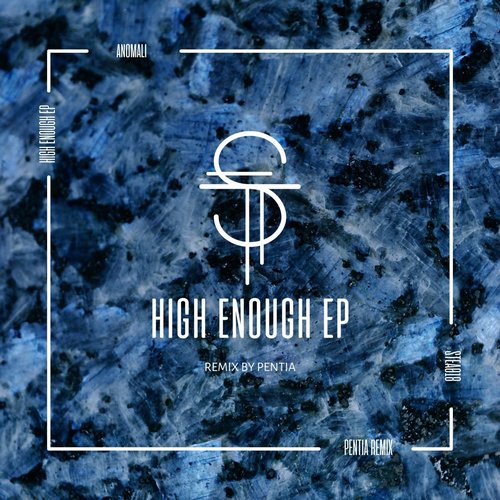 Anomali - High Enough [STEA018]
